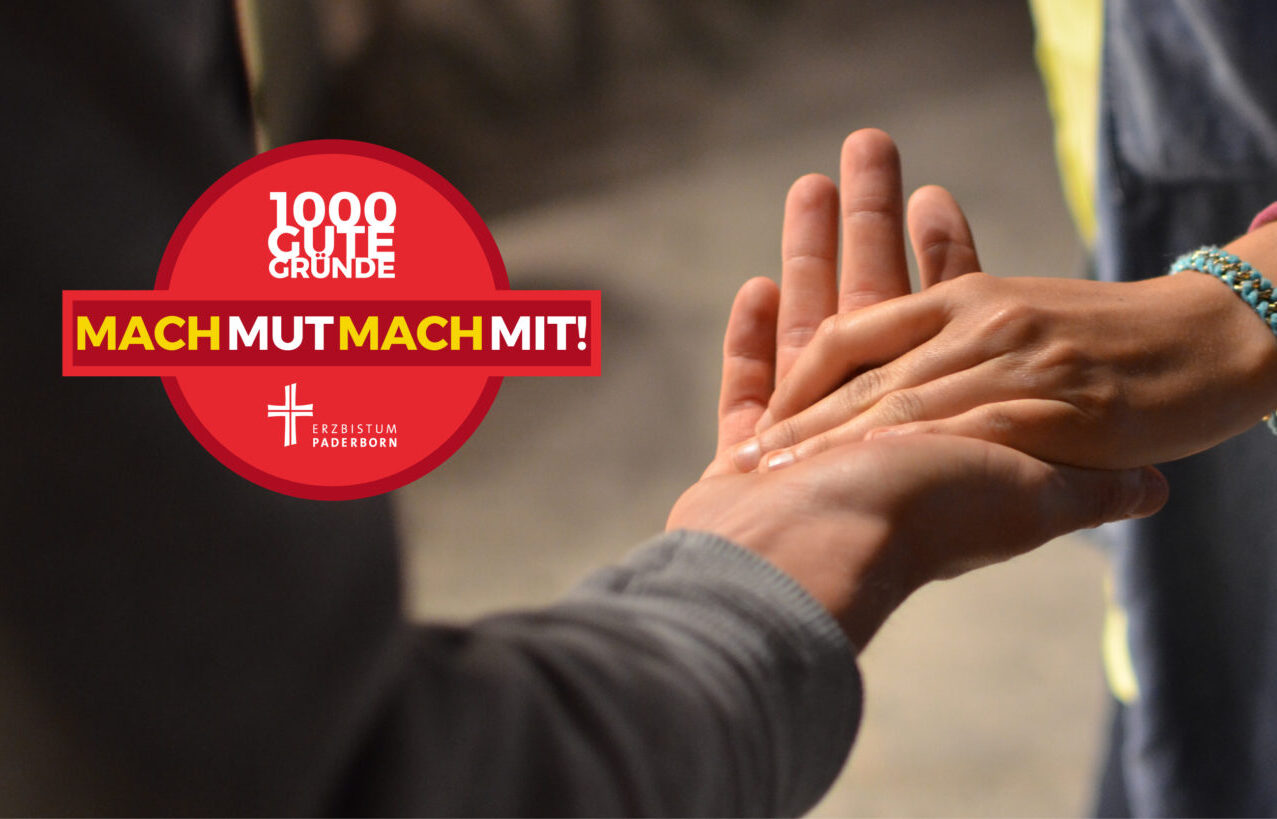 Mach mit bei der Initiative 1000 gute Gründe des Erzbistums Paderborn!