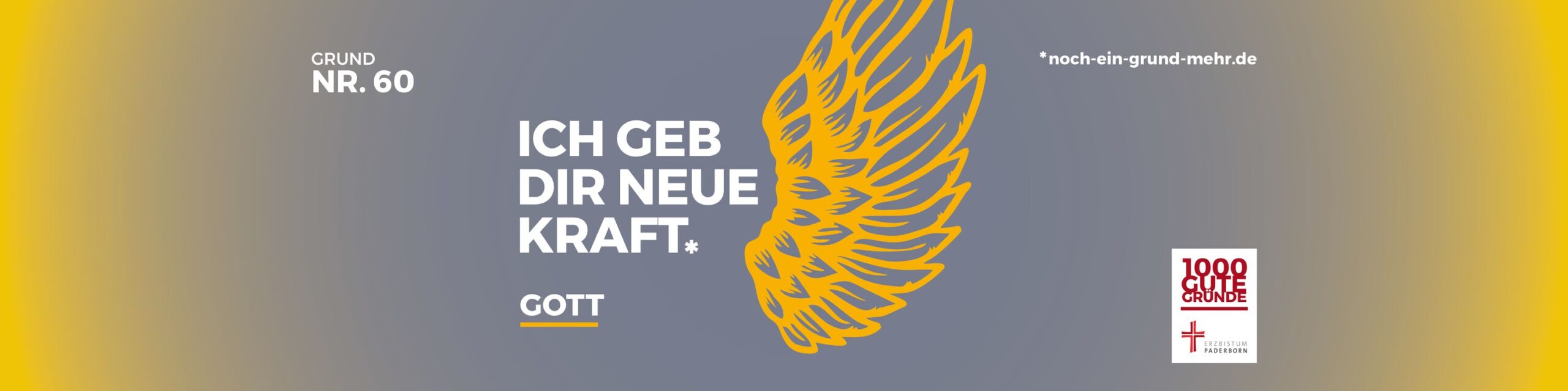 Motiv der Initiative 1000 gute Gründe: Grund Nr. 60 "Ich geb dir neue Kraft. Gott"