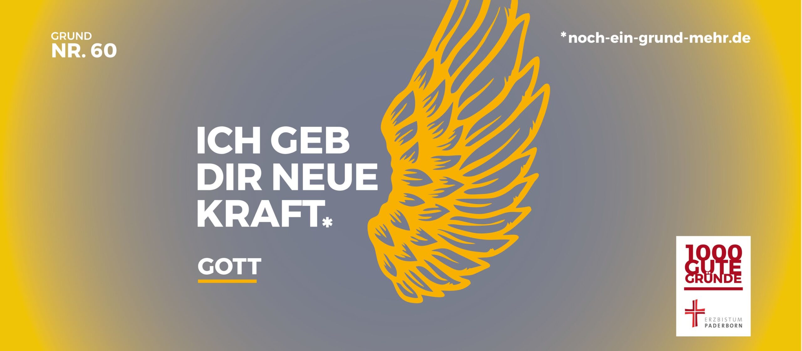 Motiv der Initiative 1000 gute Gründe: Grund Nr. 60 "Ich geb dir neue Kraft. Gott"